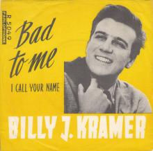 BILLY J. KRAMER WITH THE DAKOTAS - BAD TO ME ⁄ I CALL YOUR NAME - R 5049 - NORWAY - YELLOW SLEEVE - pic 1