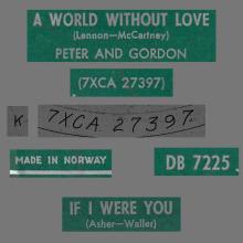 PETER AND GORDON - A WORLD WITHOUT LOVE - NORWAY - DB 7225 - pic 1