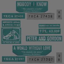 PETER AND GORDON - NOBODY I KNOW ⁄ A WORLD WITHOUT LOVE - 7PL 63.089 - SPAIN  - pic 1