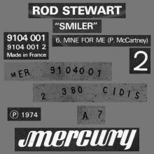 1974 09 27 ROD STEWART - SMILER - MINE FOR ME - MERCURY - Y STEREO 9104 001 - FRANCE - pic 3