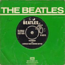 1976 03 06 UK The Beatles The Singles Collection 1962-1970 - R 6013 - Yesterday ⁄ I Should Have Known Better - Solid Center  - pic 1