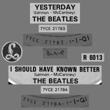 1976 03 08 - 1989 - S - YESTERDAY ⁄ I SHOULD HAVE KNOWN BETTER - R 6013 - SILVER LABEL - pic 1