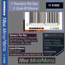 1995 03 28 UK⁄HOL 10cc Mirror Mirror- Yvonne's The One - Code Of Silence ⁄ 11 61022 ⁄ 8 711211 610224 - pic 4