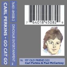 1996 10 15 USA Carl Perkins - Go Cat Go! - My Old Friend ⁄ 76401-84508-2 ⁄ 7 64018 45082 9 - pic 1