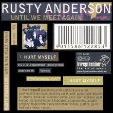 2012 03 15 UK/GER Rusty Anderson-Until We Meet Again - Hurt Myself ⁄ HYP 1285 ⁄ 4 011586 122853 - pic 4