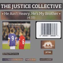 2012 12 17 UK/EU The Justice Collective - He Ain't Heavy, He's My Brother - JFT96 - 5 065001 566387 - pic 4