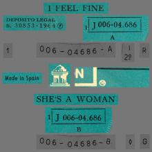SPAIN 1964 12 05 - I FEEL FINE ⁄ SHE'S A WOMAN - SLEEVE 09 LABEL 2 - 1976 05 01 - J 006-04.686 - pic 1