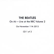 2013 11 11 - THE BEATLES - ON AIR - LIVE AT THE BBC VOLUME 2 - APPLE UNIVERSAL - PROMO - 2X CDR - pic 1
