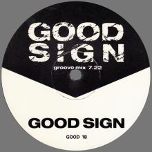 1989 07 31 - GOOD SIGN ⁄ GOOD SIGN INSTRUMENTAL - GOOD 1 - 12INCH PROMO - pic 1