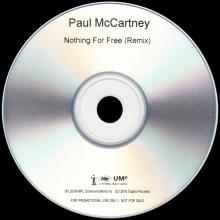 UK 2018 09 18 - 2019 00 00 - PAUL MCCARTNEY - NOTHING FOR FREE ( REMIX ) - UK - PROMO - CDR - pic 1