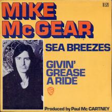 1974 09 27 - MIKE McGEAR - SEA BREEZES ⁄ GIVIN' GREASE A RIDE - FRANCE - WARNER BROS - WB 16 520 - pic 1
