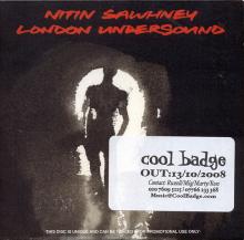 UK 2008 10 13 - NITTIN SAWHNEY - LONDON UNDERSOUND - MY SOUL - POSTIVIDCD001P - EU - PROMO CD - pic 1